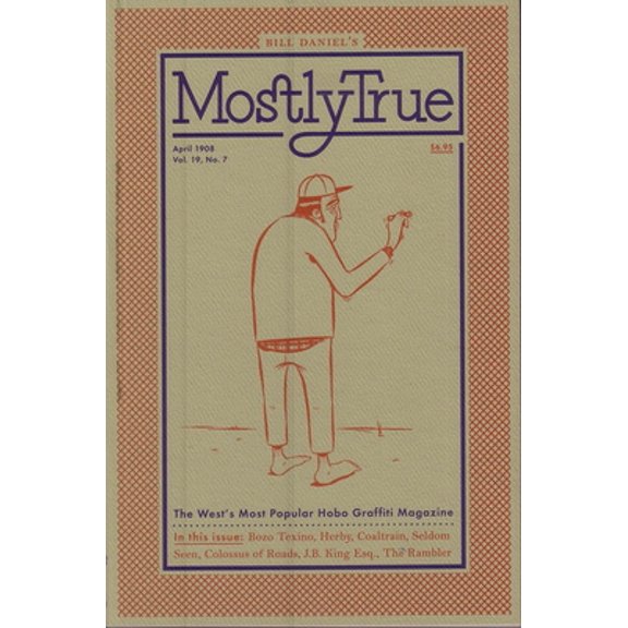Pre-Owned Mostly True: The Story of Bozo Texino (Real World) (Paperback) 0978866525 9780978866525