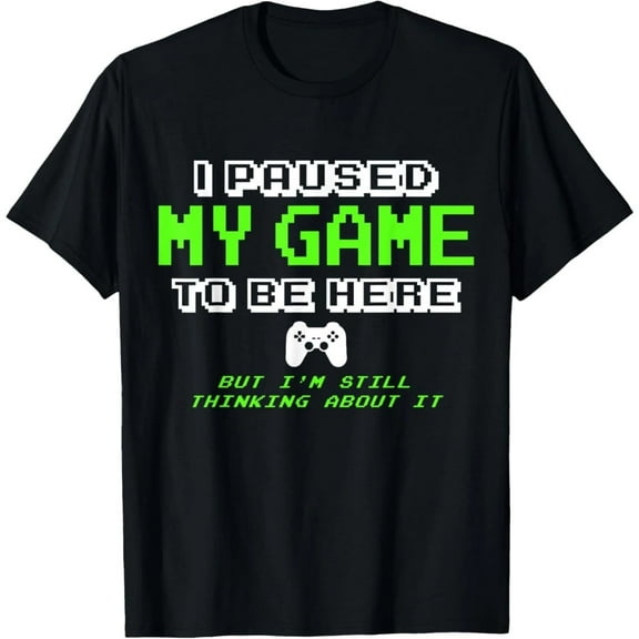 I Paused My Game To Be Here Gamer Gifts For Teen Boys Unisex T-Shirt