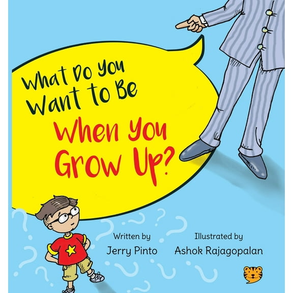 What Do You Want to Be When You Grow Up?, (Paperback)