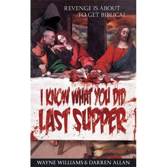 I Know What You Did Last Supper