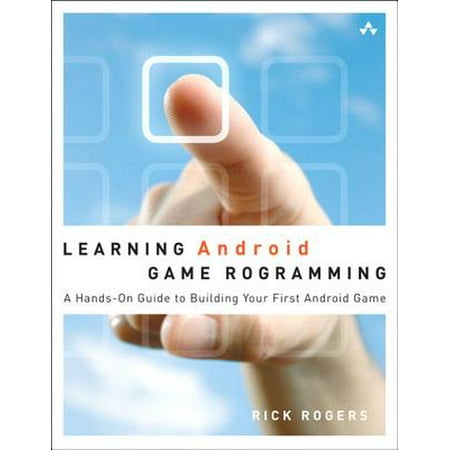 Learning Android Game Programming - eBook (Best Way To Learn Android Game Programming)