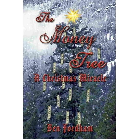 THE MONEY TREE: A Christmas Miracle - eBook