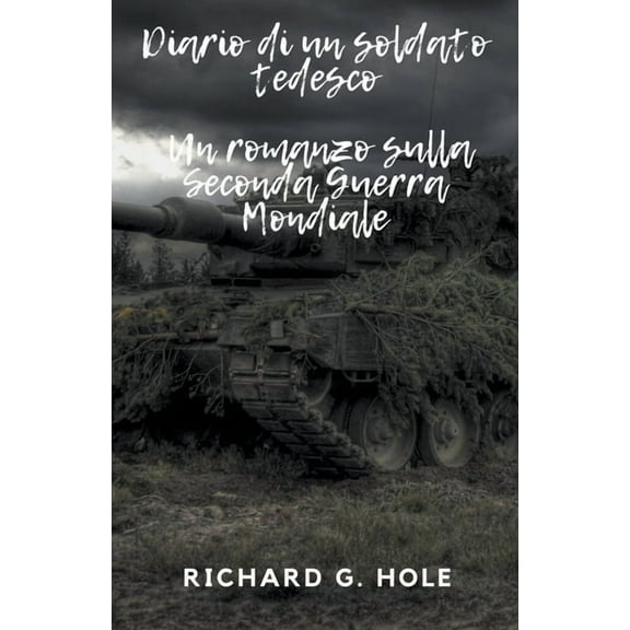 Seconda Guerra Mondiale Diario di un soldato tedesco, Book 1, (Paperback)