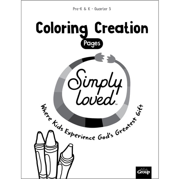 Simply Loved Pre-K & K Coloring Creations-Quarter 5
