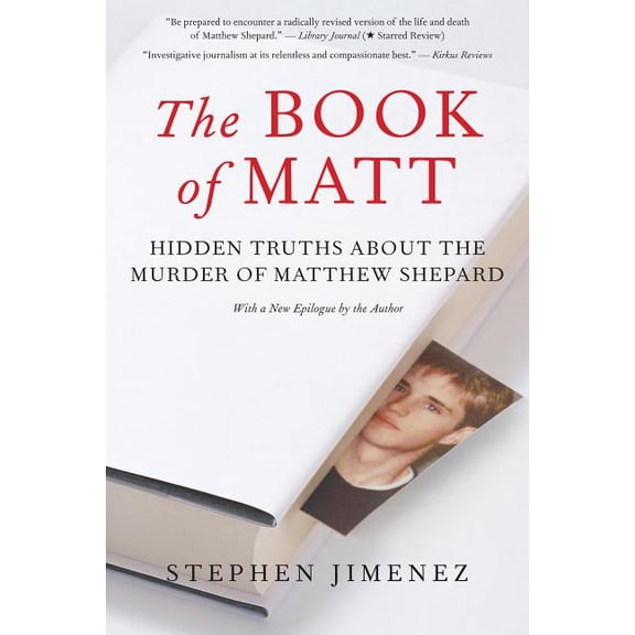 The Book of Matt : Hidden Truths About the Murder of Matthew Shepard