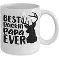 thumbnail image 2 of Best Buckin Papa Mug for Grandpa or Dad for Fathers Day Birthday Christmas Funny Deer Hunting Pun 11 or 15 oz. White Ceramic Coffee Tea Cup with Sayings for Men Him, 2 of 7