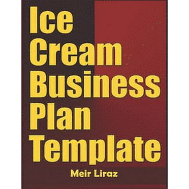 Ice Cream Business Plan Template (Paperback)