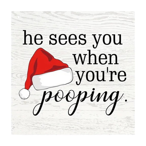 Christmas Bathroom Decor Christmas Decorations Wood Signs Funny Christmas Bathroom Decor He Sees You When You’Re Wooden Plaque Home Bathroom Toilet Wooden Wall Decor 8 * 8 in Wood Sign丨A