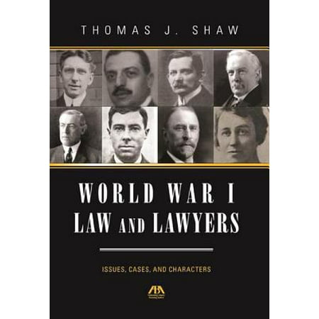 World War I Law and Lawyers: Issues, Cases, and Characters
