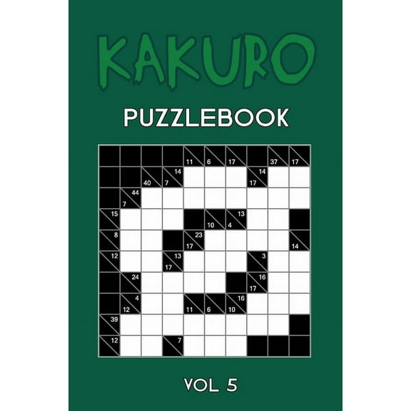 Kakuro Puzzlebook Vol 5: Cross Sums Puzzle Book, hard,10x10, 2 puzzles per page