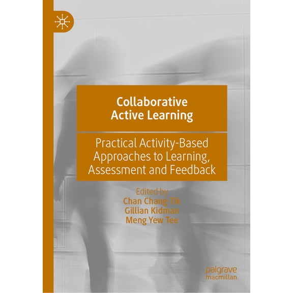 Collaborative Active Learning: Practical Activity-Based Approaches to Learning, Assessment and Feedback, (Hardcover)