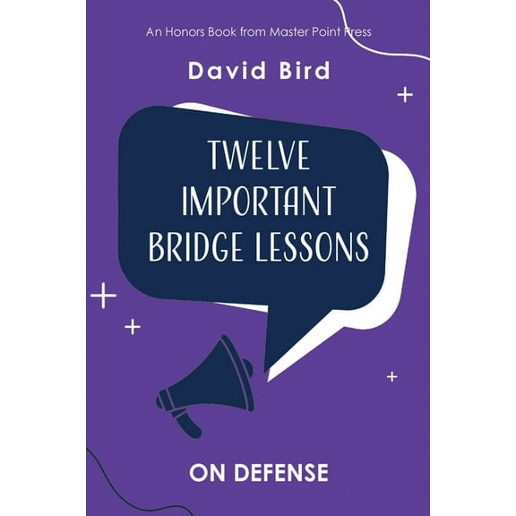 Twelve Important Bridge Lessons: On Defense, (Paperback)