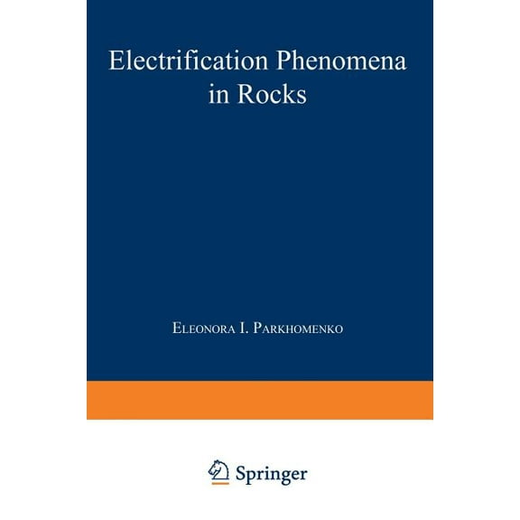 Monographs in Geoscience Electrification Phenomena in Rocks, (Paperback)