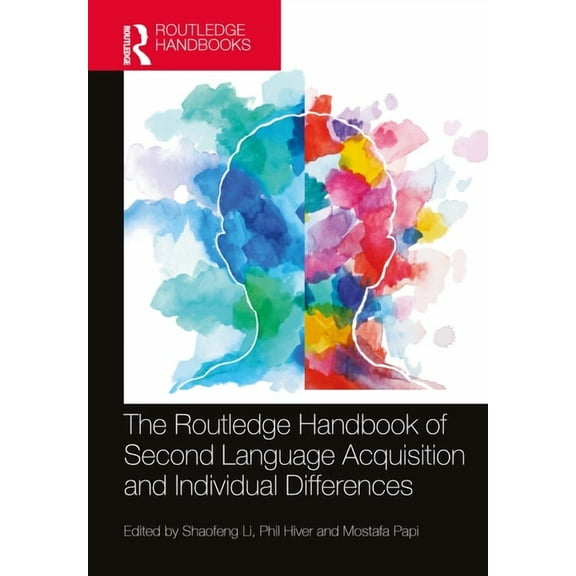 Routledge Handbooks in Second Language A The Routledge Handbook of Second Language Acquisition and Individual Differences, (Hardcover)