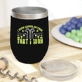 thumbnail image 2 of Distressed I Never Learned Anything from a Match That I Won Quote, Golf Player, Golfing or Golfer Themed Merch Gift, Black 12oz Insulated Wine Tumbler, 2 of 5