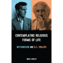 Contemplating Religious Forms of Life: Wittgenstein and D.Z. Phillips, (Hardcover)