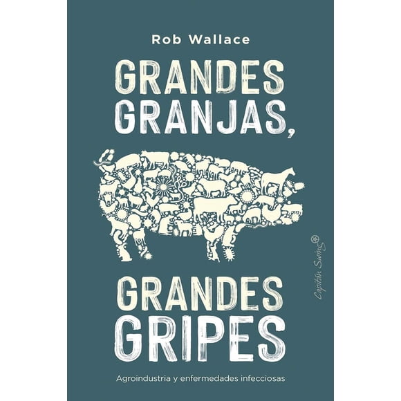 Grandes granjas, grandes gripes