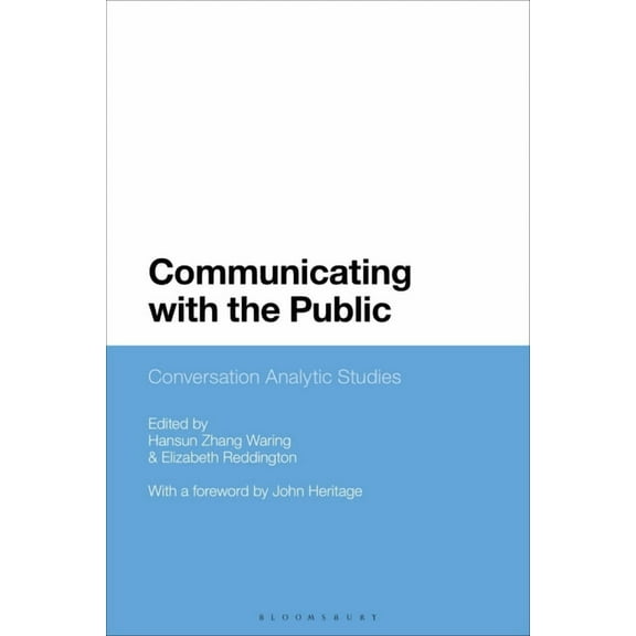 Communicating with the Public: Conversation Analytic Studies, (Paperback)