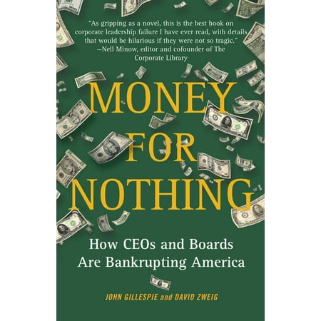 Money For Nothing How Ceos And Boards Are Bankrupting