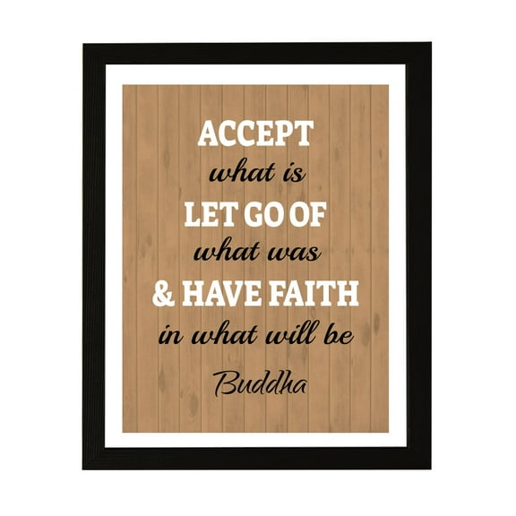 Designs ByLITA Accept What Is Let Go Of What Was & Have Faith In What Will Be. Buddha, 5 x 7 Black Framed Wall Art Print | Buddhist Quotes Motivational Decor