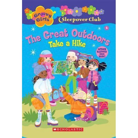 Pre-Owned Take a Hike (Groovy Girls) (Paperback) 0439814367 9780439814362