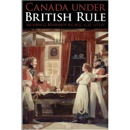 Canada under British Rule - eBook