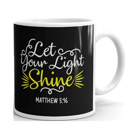 

Let Your Light Shine Inspirational Quote Coffee Tea Ceramic Mug Office Work Cup Gift 15 oz