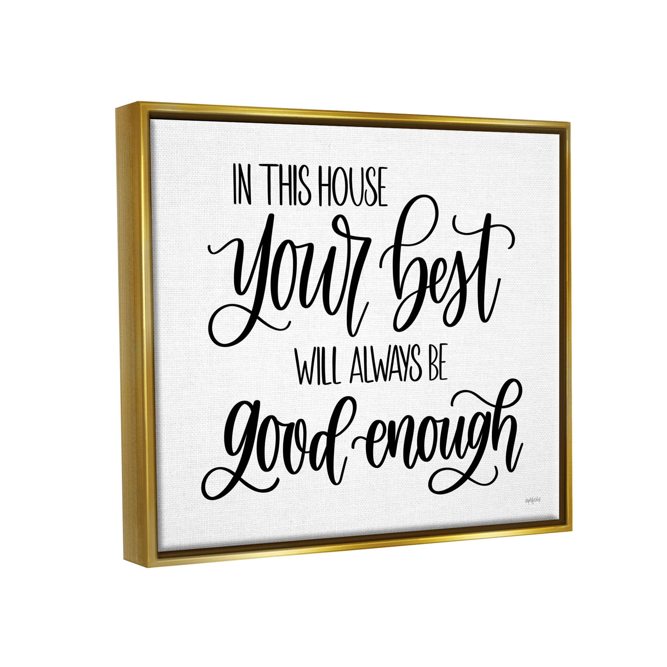 Stupell Industries Your Best Is Enough Motivating Phrase Graphic Art Metallic Gold Floating Framed Canvas Print Wall Art, Design by Imperfect Dust