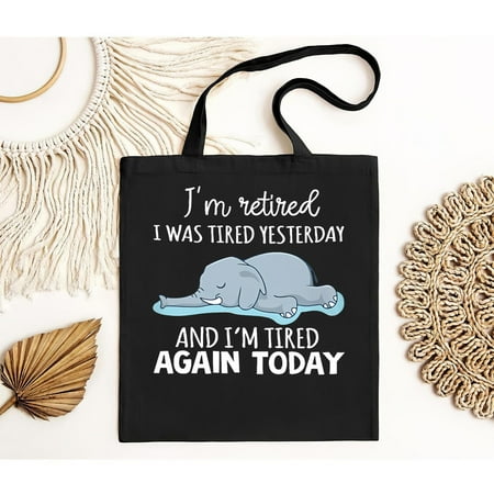 vintage Short Sleeves I M Retired I Was Tired Yesterday Funny Elephant L Classic Tote Bag for Men and Women  up to -TH19045
