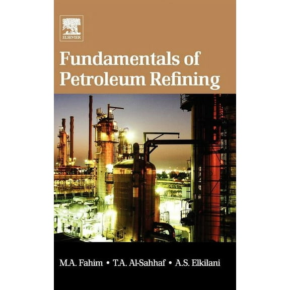 Fundamentals of Petroleum Refining, (Hardcover)
