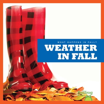 Pre-Owned Weather in Fall (Paperback) 1620314770 9781620314777