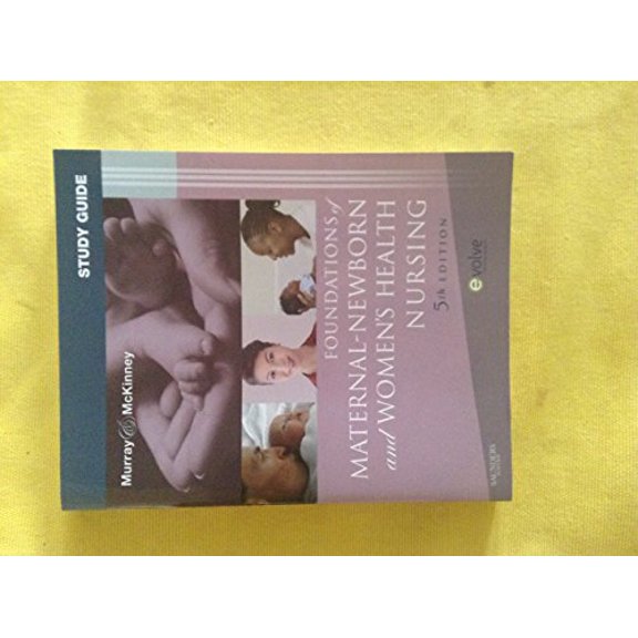 Pre-Owned Study Guide for Foundations of Maternal-Newborn and Women's Health Nursing (Paperback) 1437706851 9781437706857