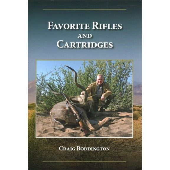 Favorite Rifles and Cartridges (Hardcover)