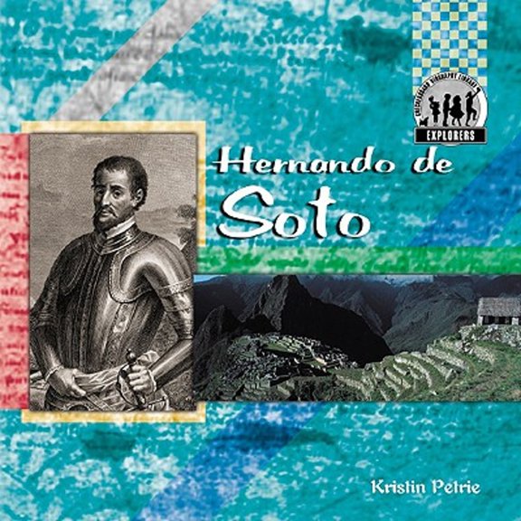 Pre-Owned Hernando de Soto (Hardcover) by Kristin Petrie