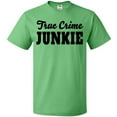 thumbnail image 3 of Inktastic True Crime Junkie in Black Text T-Shirt, 3 of 5