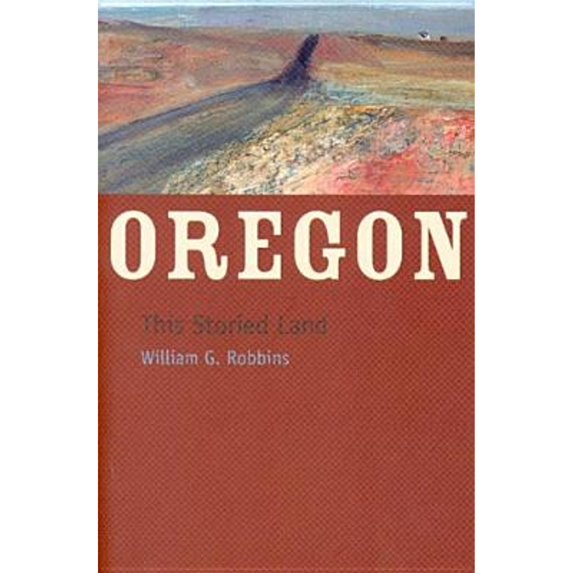 Pre-Owned Oregon: This Storied Land (Paperback) 0875952860 9780875952864