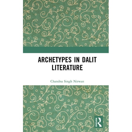 Archetypes in Dalit Literature, (Hardcover)