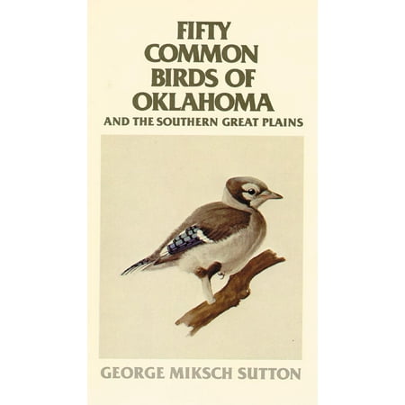 fifty common birds of oklahoma and the southern great plains