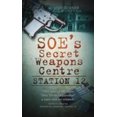 thumbnail image 2 of Station 12: SOE's Secret Weapons Centre, 2 of 2