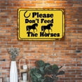 thumbnail image 3 of Please Don't Feed The Horses Signs Feed Warning Tin Signs 12x8 Inch Easy Mounting, Street Pre-Drilled Holes Metal Sign for Outside Door Business Workplace Wall Print Made in The USA, 3 of 6