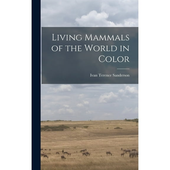 Living Mammals of the World in Color (Hardcover)
