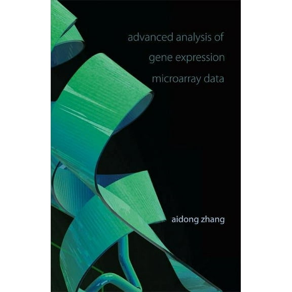 Science, Engineering, and Biology Inform Advanced Analysis of Gene Expression M.., Book 1, (Hardcover)