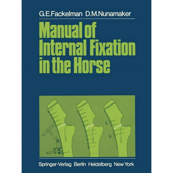 Manual of Internal Fixation in the Horse, (Paperback)