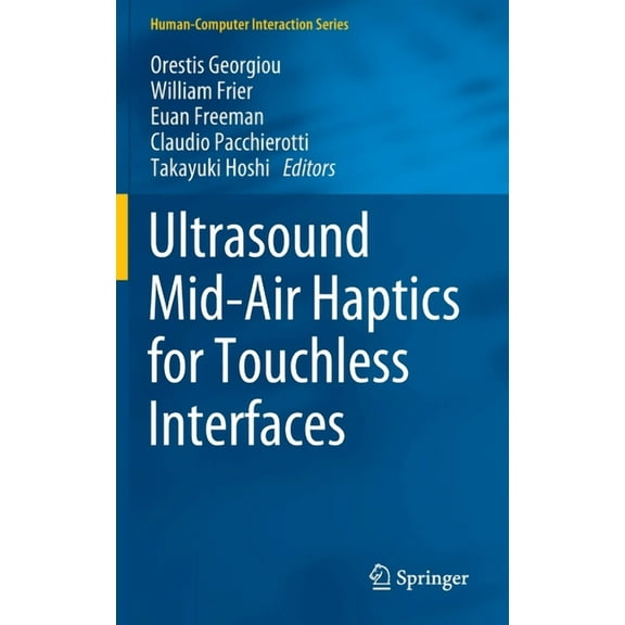 Human-Computer Interaction Ultrasound Mid-Air Haptics for Touchless Interfaces, (Hardcover)