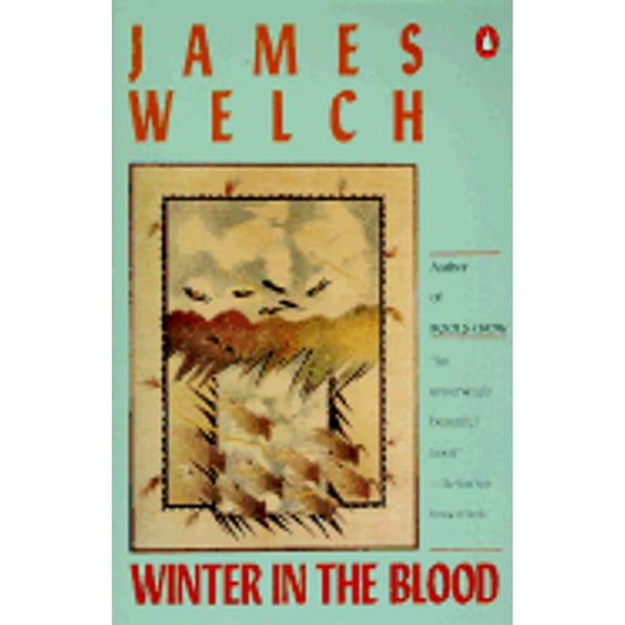 Pre-Owned Winter in the Blood (Paperback 9780140086447) by James Welch