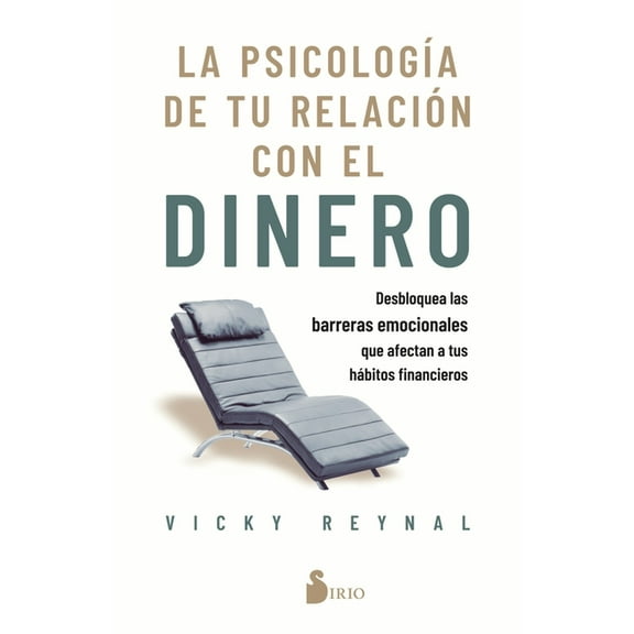 Psicologia de Tu Relacion Con El Dinero, La, (Paperback)