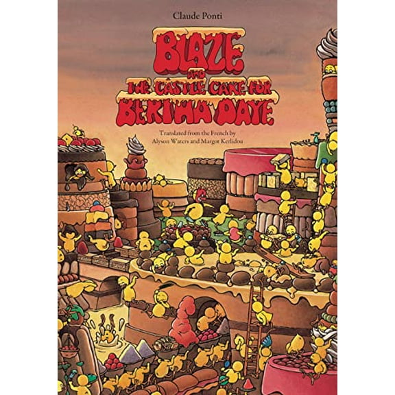 Pre-Owned Blaze and the Castle Cake for Bertha Daye (Hardcover) 1953861180 9781953861184