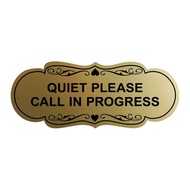 Signs ByLITA Designer Quiet Please Call In Progress Sign (Brushed Gold
