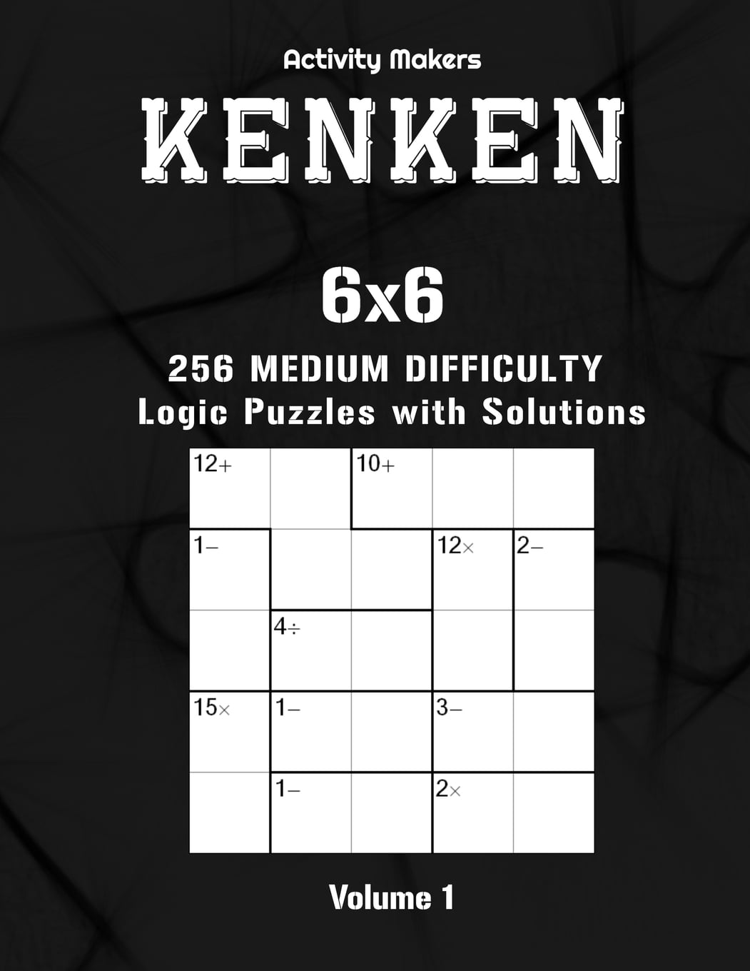 KENKEN 6x6 256 Medium Difficulty Logic Puzzles With Solutions
