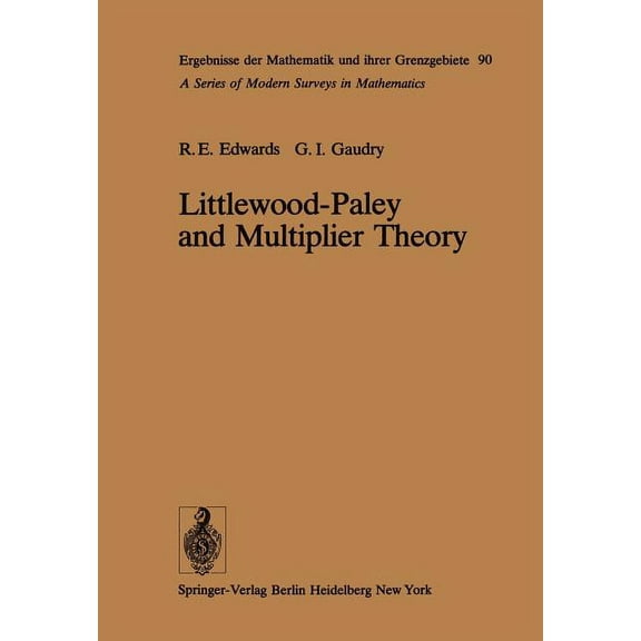 Ergebnisse Der Mathematik Und Ihrer Gren Littlewood-Paley and Multiplier Theory, Book 90, (Paperback)